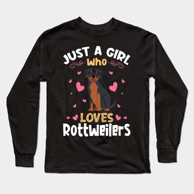 Just a Girl who Loves Rottweilers Gift Long Sleeve T-Shirt by aneisha